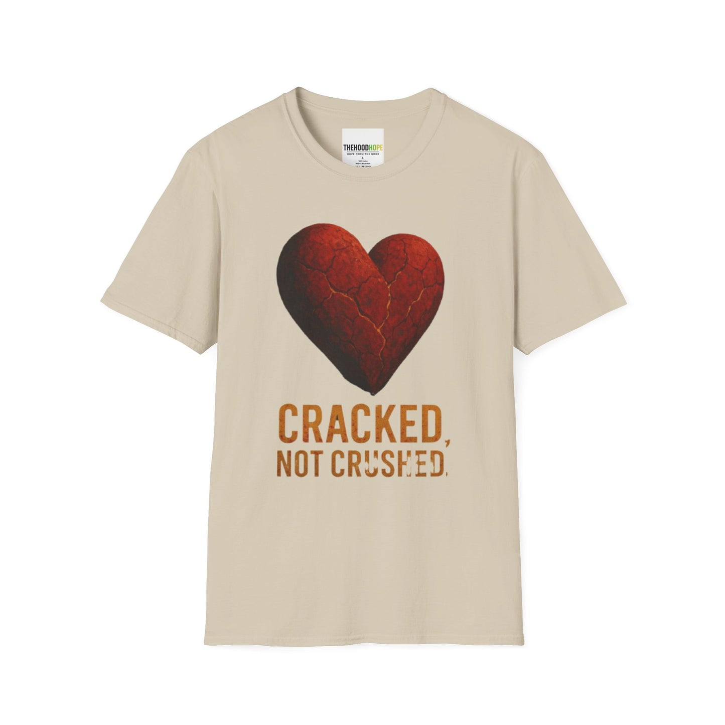 Cracked, Not Crushed Unisex T-Shirt | Inspirational Tee | Heart Design | Gift for Friends | Motivational Clothing