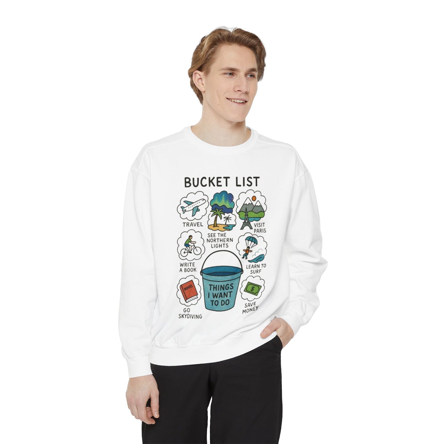 Bucket List Sweatshirt | Travel Goals, Adventure, Gift for Dreamers, Cozy Fashion, Unisex Sweatshirt