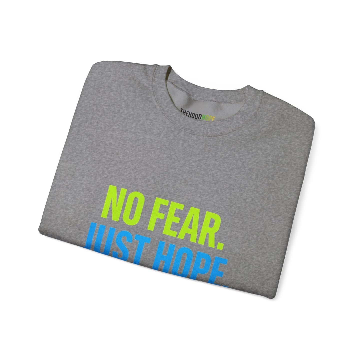 Inspirational Crewneck Sweatshirt | Unisex Hope & Positivity | Gift for Friends, Motivational Apparel, Cozy Sweatshirt