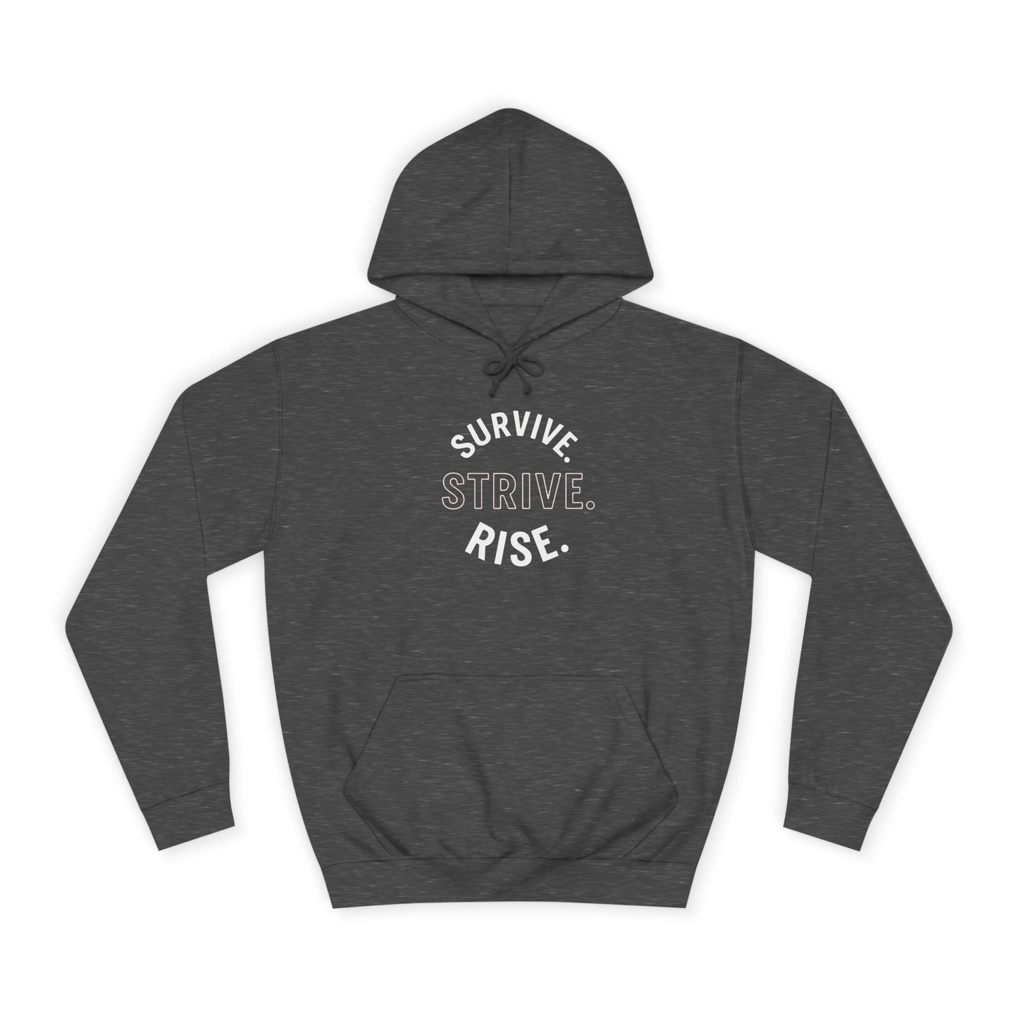 Survive & Rise Unisex College Hoodie - Inspirational Sweatshirt, Trendy Apparel, Perfect Gift for Students, College Life, Motivational Wear