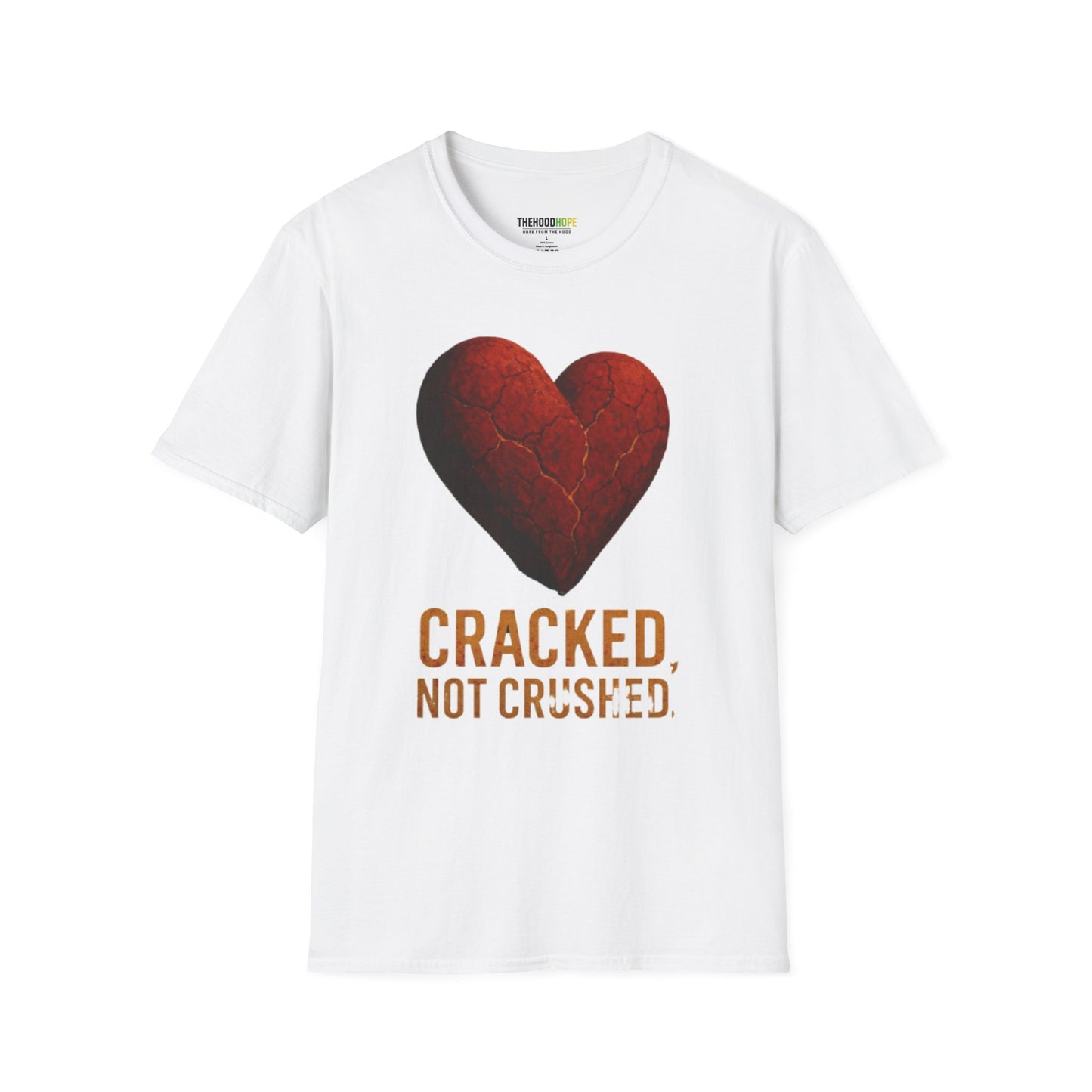 Cracked, Not Crushed Unisex T-Shirt | Inspirational Tee | Heart Design | Gift for Friends | Motivational Clothing