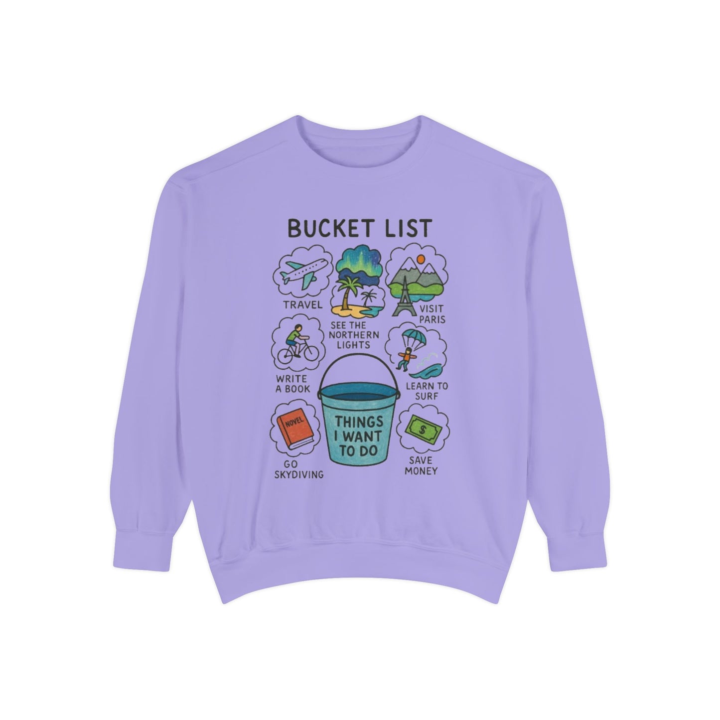 Bucket List Sweatshirt | Travel Goals, Adventure, Gift for Dreamers, Cozy Fashion, Unisex Sweatshirt