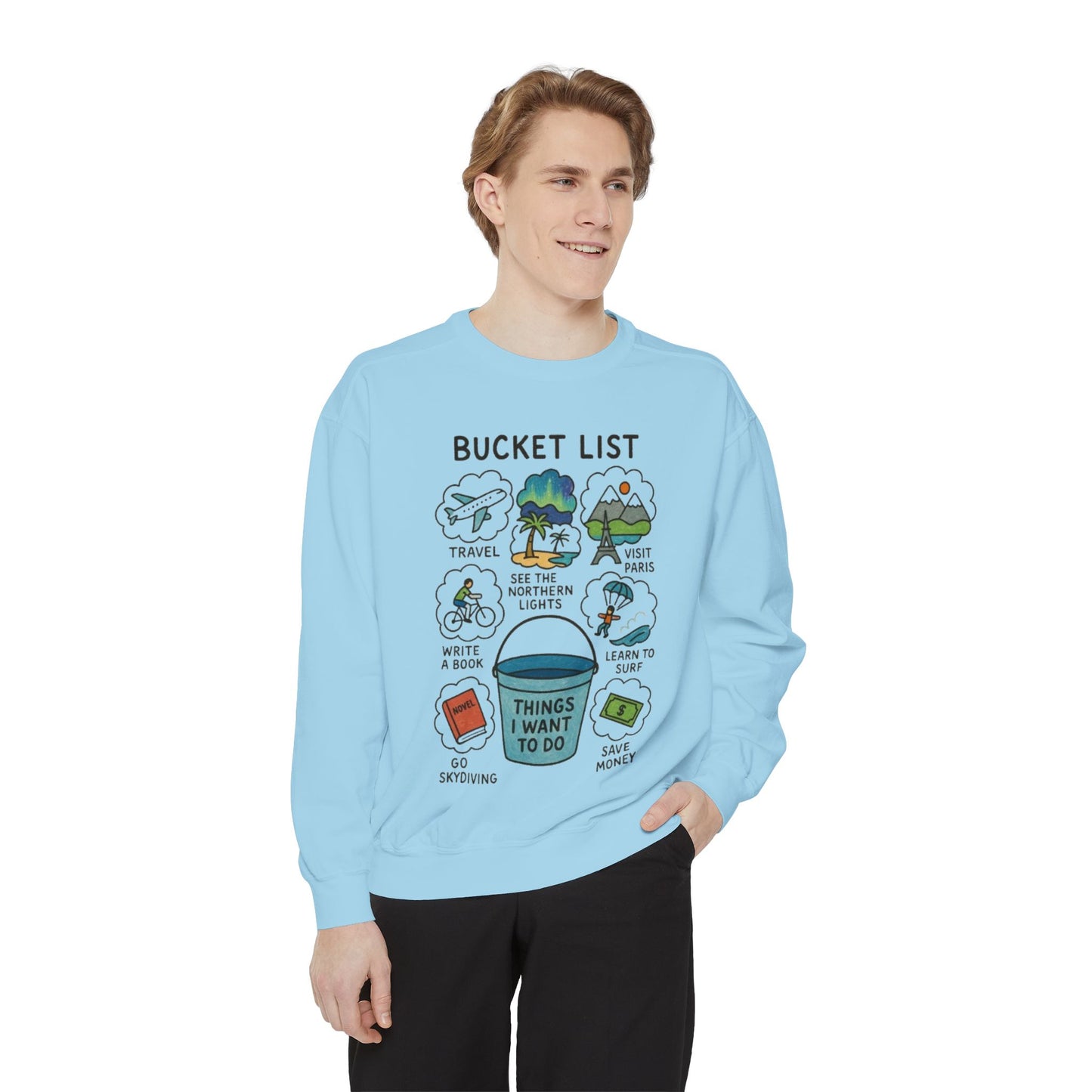Bucket List Sweatshirt | Travel Goals, Adventure, Gift for Dreamers, Cozy Fashion, Unisex Sweatshirt