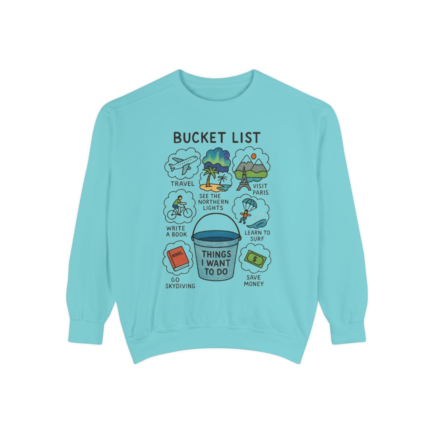 Bucket List Sweatshirt | Travel Goals, Adventure, Gift for Dreamers, Cozy Fashion, Unisex Sweatshirt