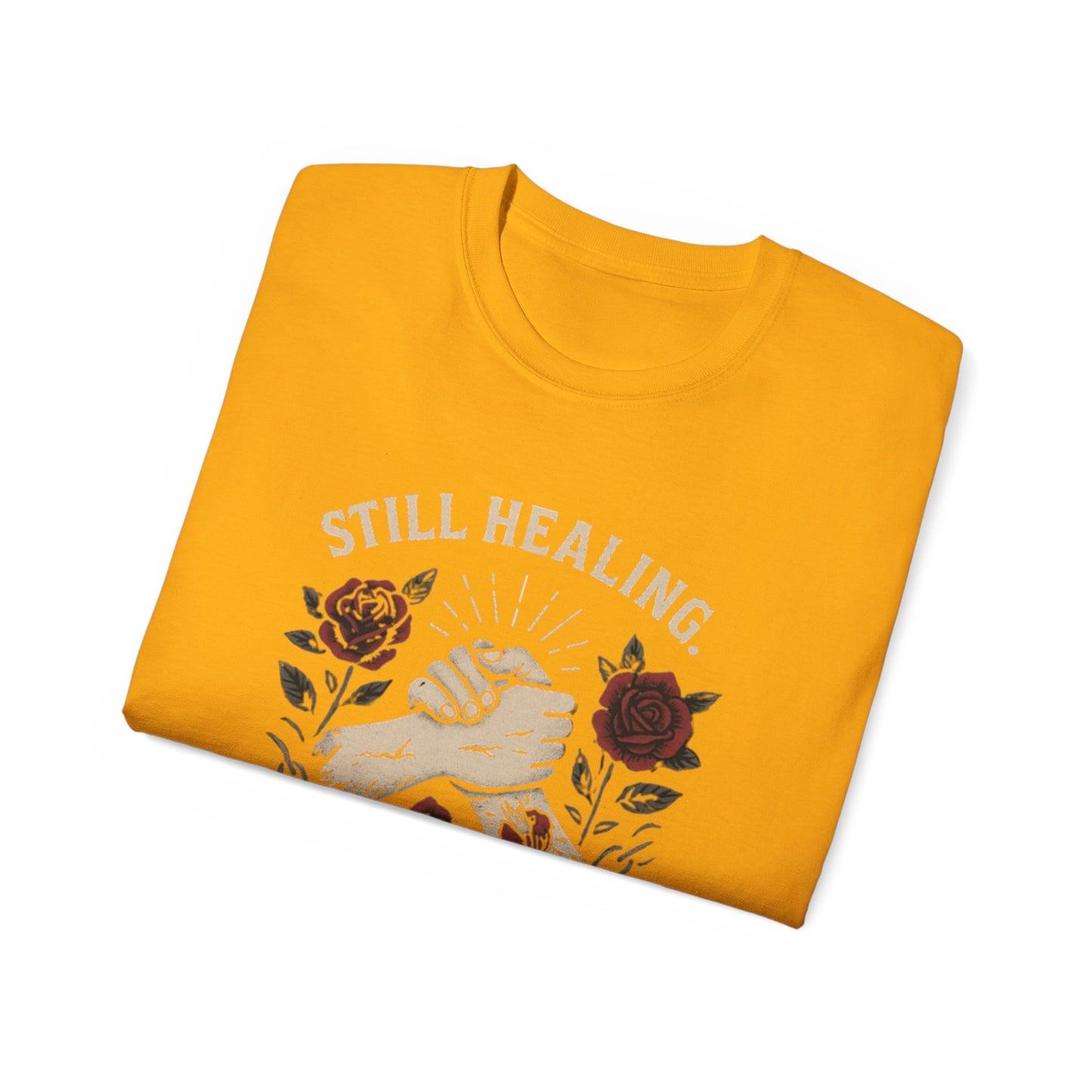 Healing Message Tee: Still Healing, Still Hood, Trauma-Inspired Cotton Shirt, Motivational T-Shirt, Self-Care Apparel