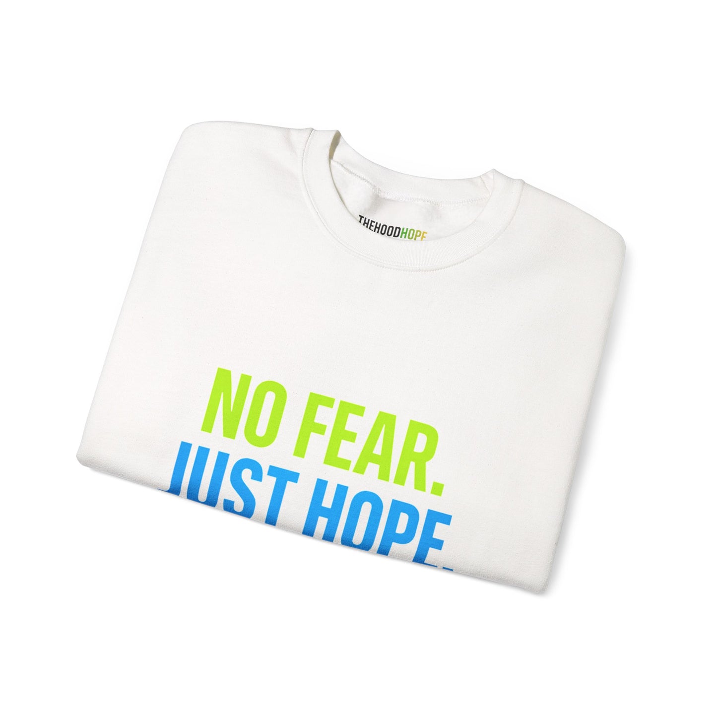 Inspirational Crewneck Sweatshirt | Unisex Hope & Positivity | Gift for Friends, Motivational Apparel, Cozy Sweatshirt