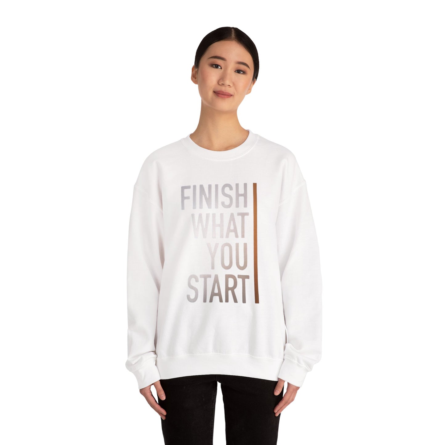 Motivational Crewneck Sweatshirt - Finish What You Start, Cozy Layer, Gift for Her, Him, Workout Apparel, Casual Wear, Inspiring Fashion