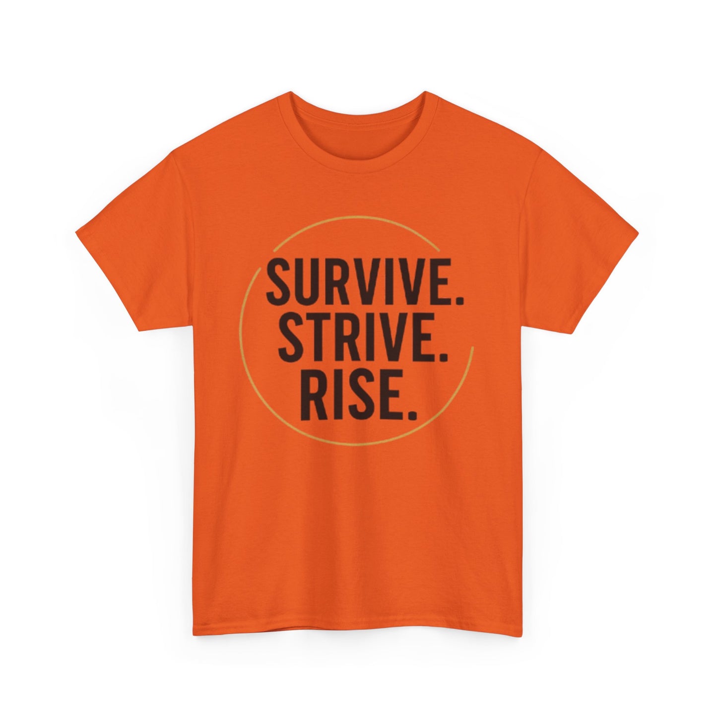 Inspirational Unisex Heavy Cotton Tee - Survive, Strive, Rise, Motivational Shirt, Self-Care Gift, Positive Vibes, Empowerment Apparel