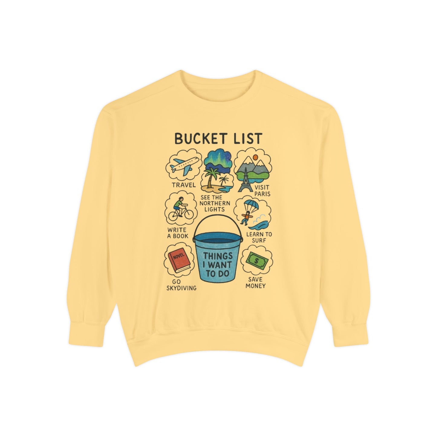 Bucket List Sweatshirt | Travel Goals, Adventure, Gift for Dreamers, Cozy Fashion, Unisex Sweatshirt