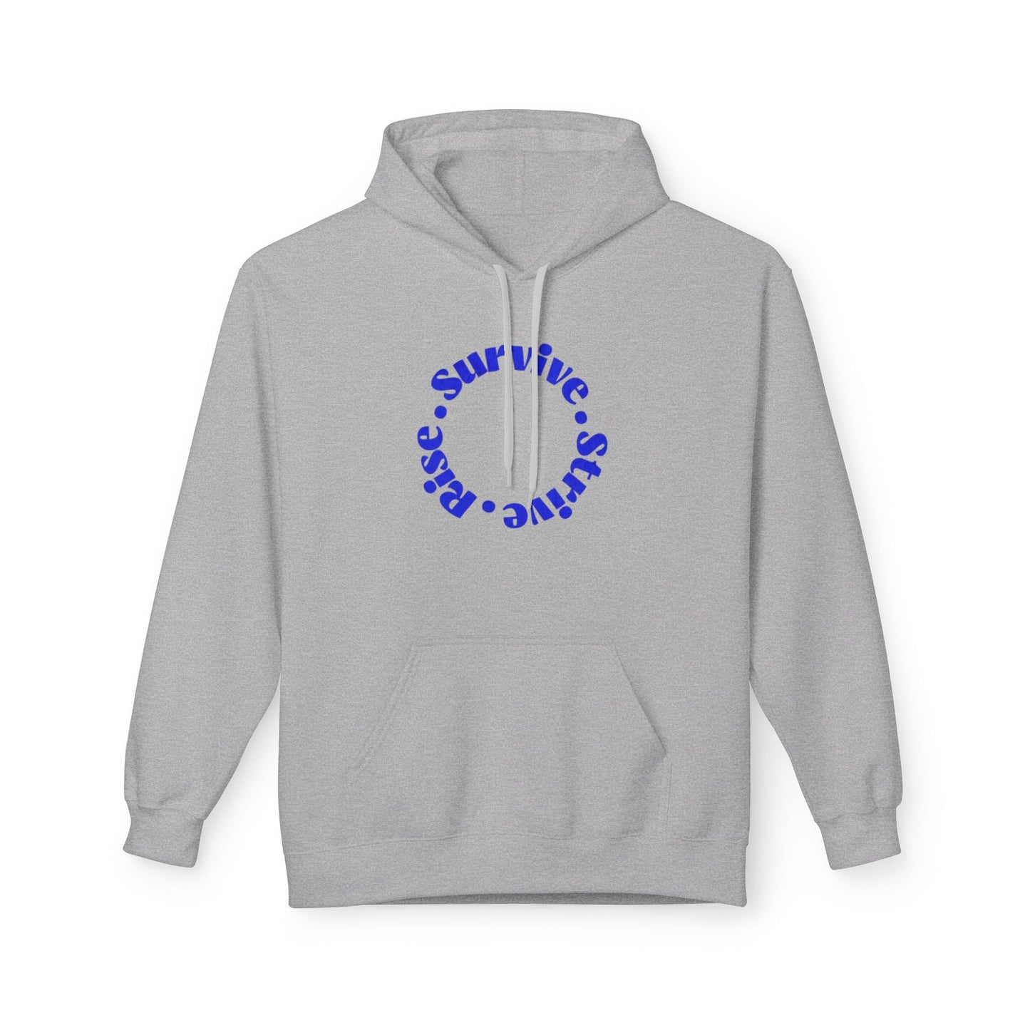 Survive, Shine, Rise Hoodie | Motivational Unisex Fleece Sweatshirt for Daily Inspiration, Gift for Friends, Cozy Loungewear