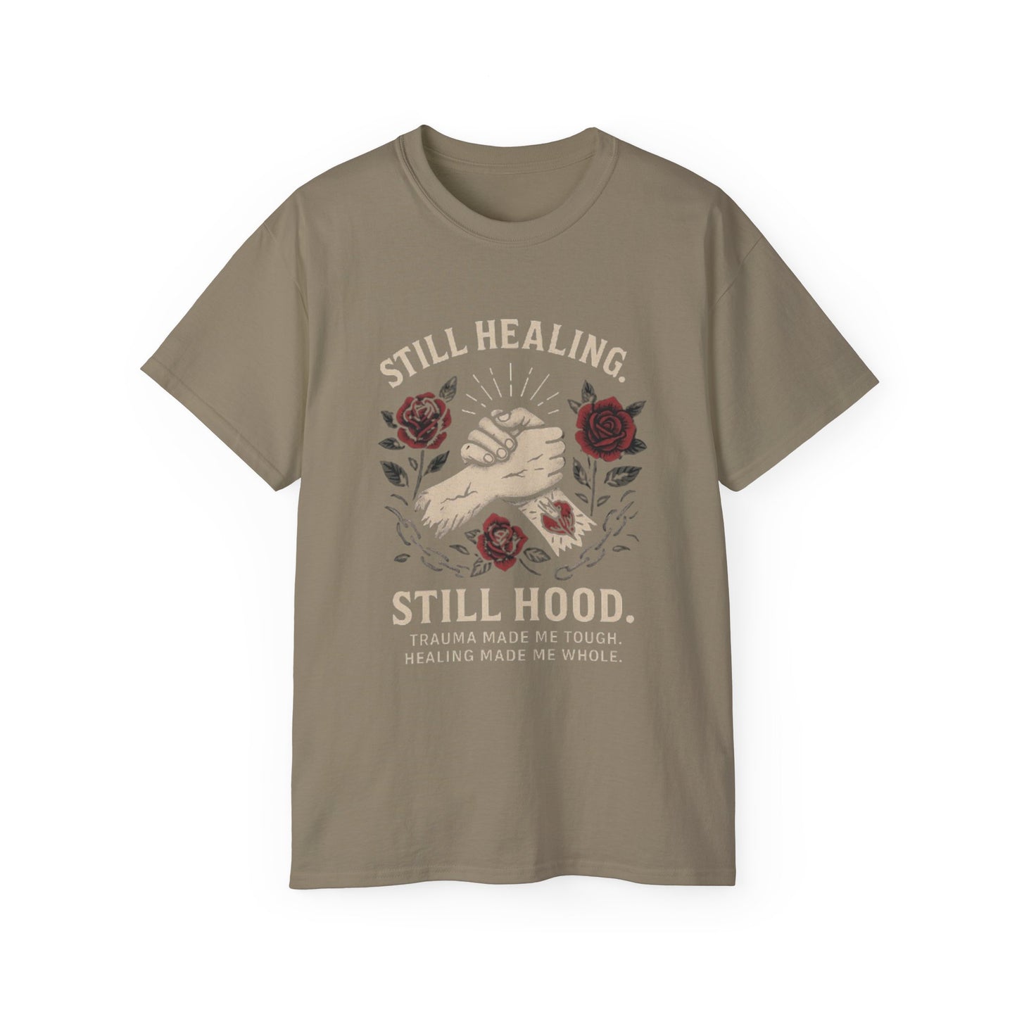Healing Message Tee: Still Healing, Still Hood, Trauma-Inspired Cotton Shirt, Motivational T-Shirt, Self-Care Apparel