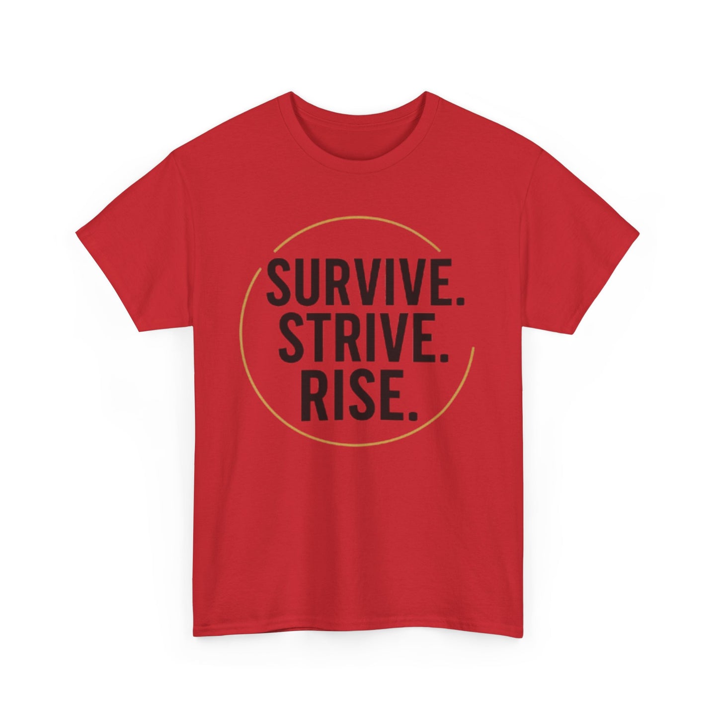 Inspirational Unisex Heavy Cotton Tee - Survive, Strive, Rise, Motivational Shirt, Self-Care Gift, Positive Vibes, Empowerment Apparel