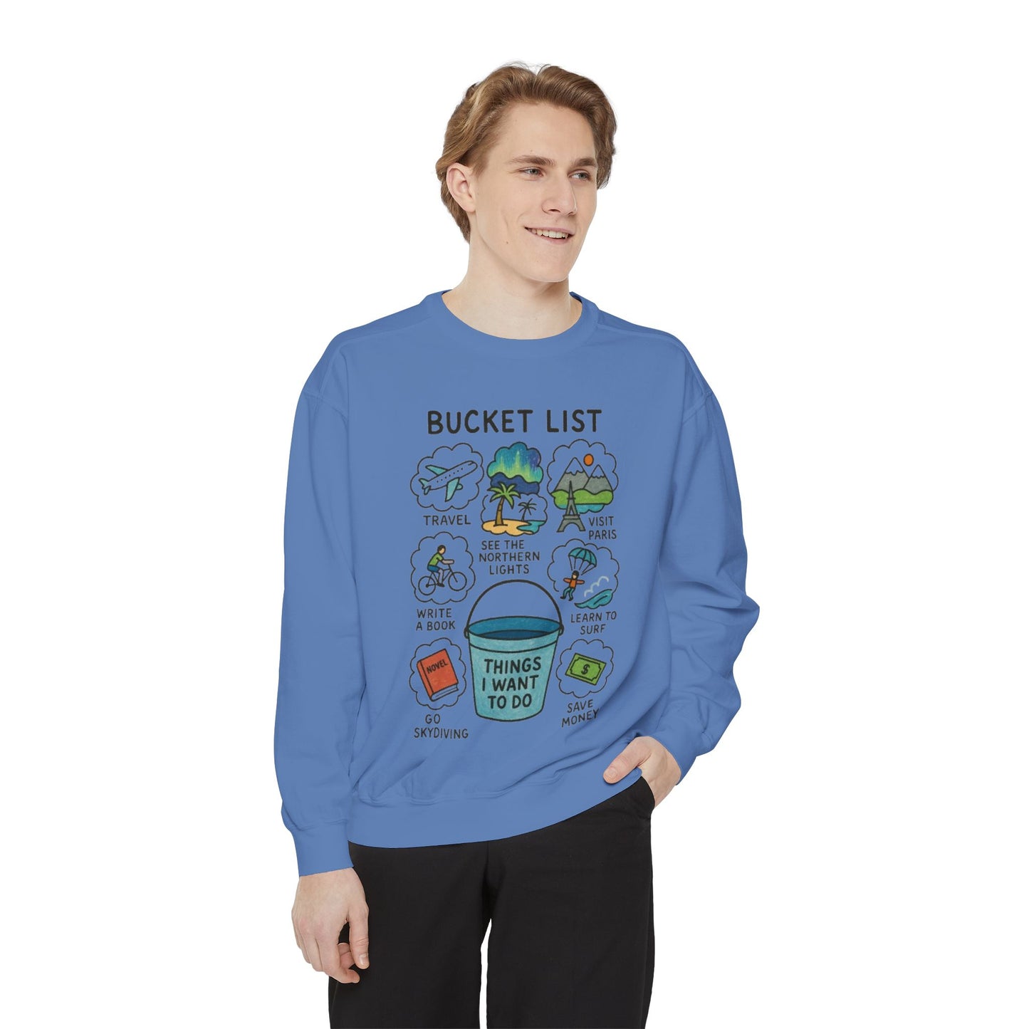 Bucket List Sweatshirt | Travel Goals, Adventure, Gift for Dreamers, Cozy Fashion, Unisex Sweatshirt