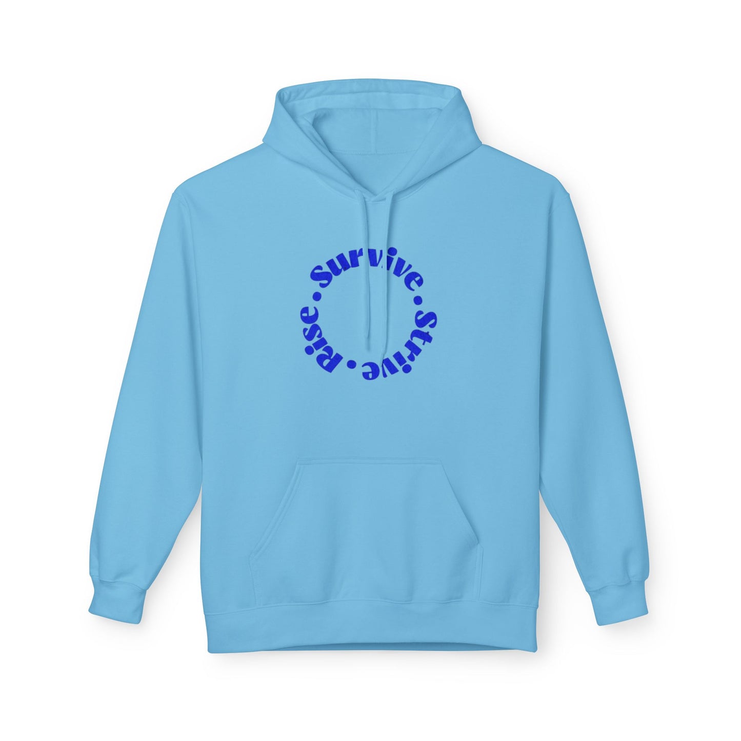 Survive, Shine, Rise Hoodie | Motivational Unisex Fleece Sweatshirt for Daily Inspiration, Gift for Friends, Cozy Loungewear