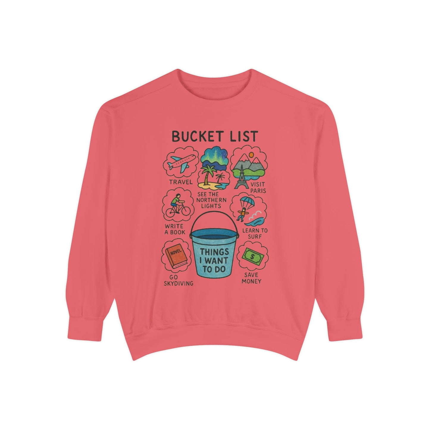 Bucket List Sweatshirt | Travel Goals, Adventure, Gift for Dreamers, Cozy Fashion, Unisex Sweatshirt