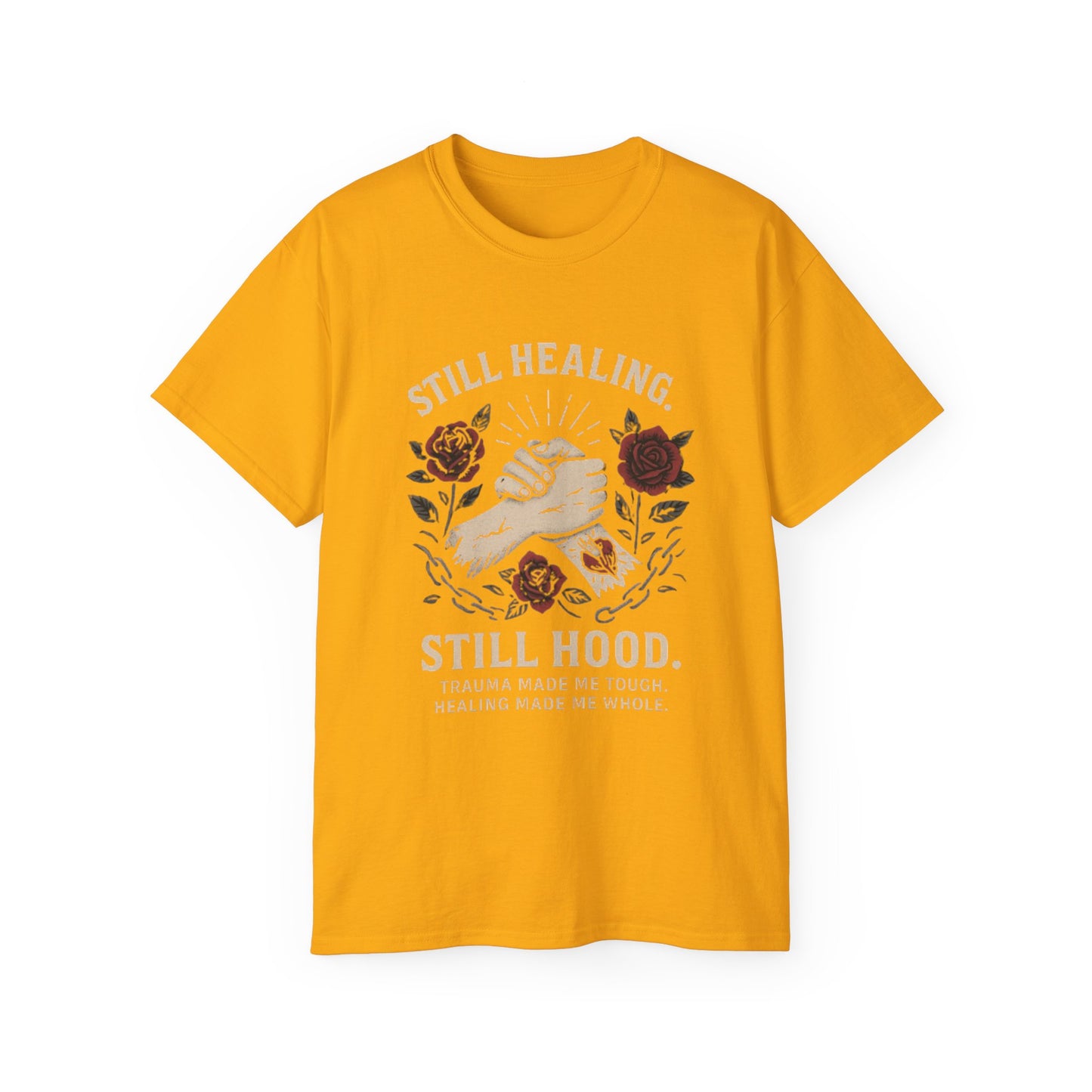 Healing Message Tee: Still Healing, Still Hood, Trauma-Inspired Cotton Shirt, Motivational T-Shirt, Self-Care Apparel