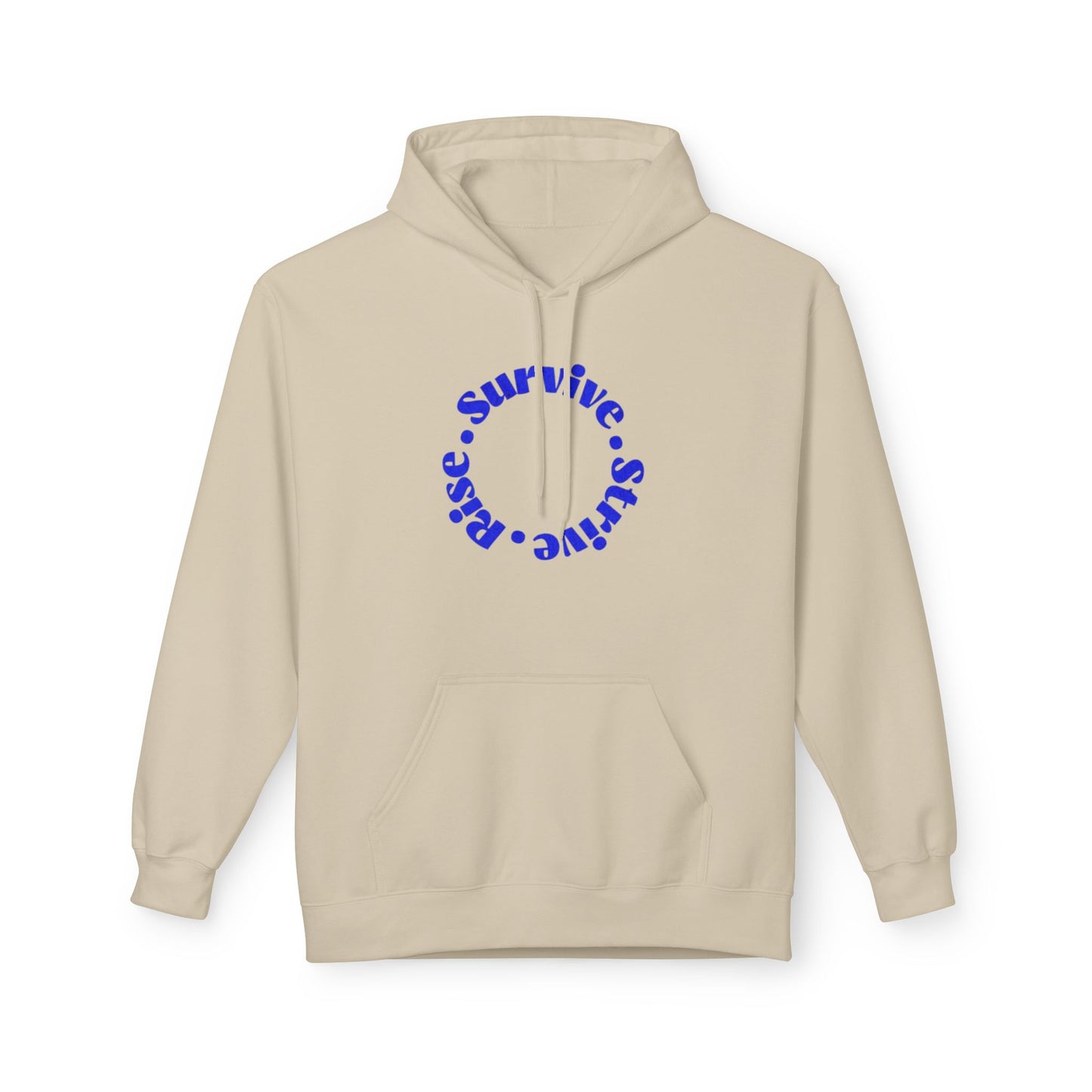 Survive, Shine, Rise Hoodie | Motivational Unisex Fleece Sweatshirt for Daily Inspiration, Gift for Friends, Cozy Loungewear