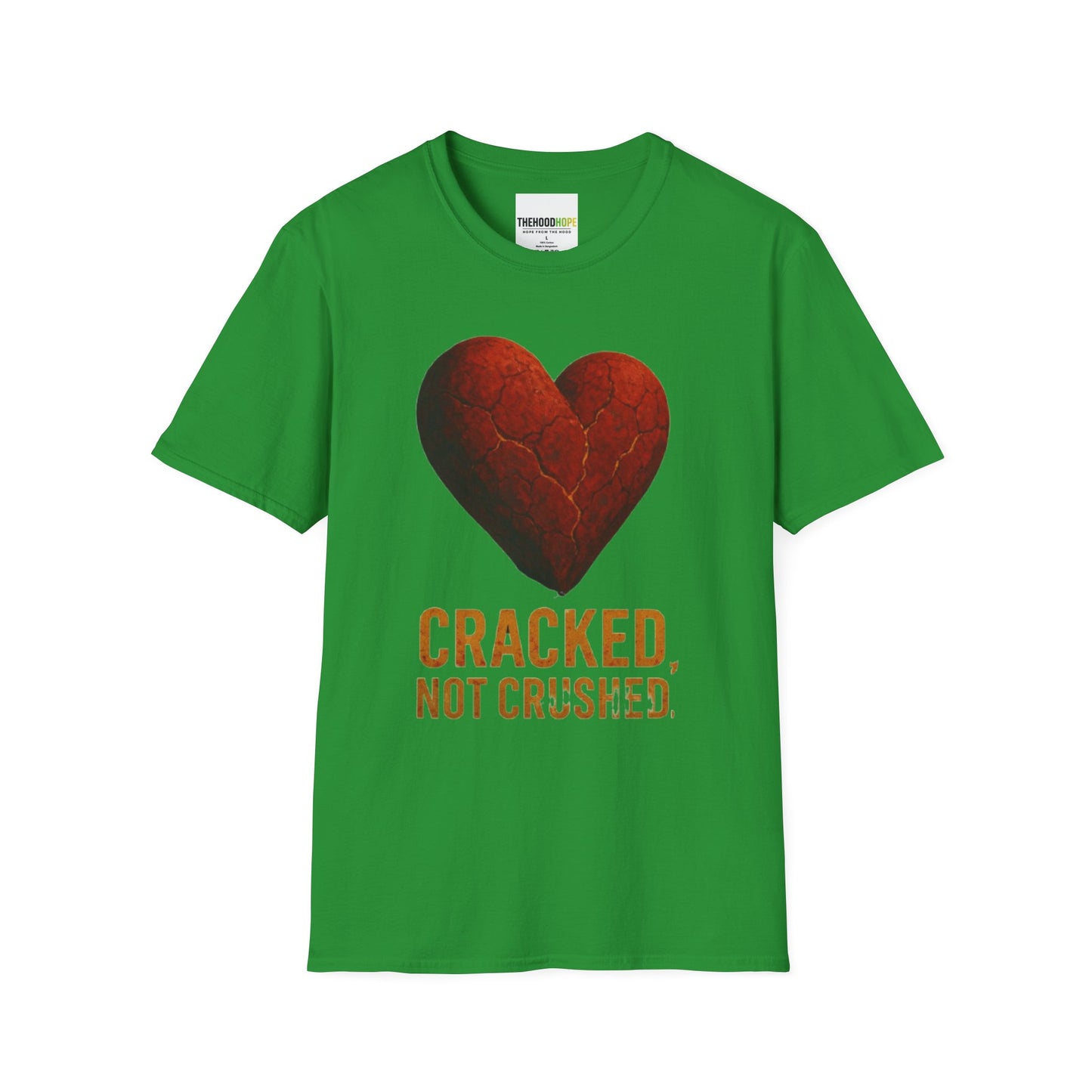 Cracked, Not Crushed Unisex T-Shirt | Inspirational Tee | Heart Design | Gift for Friends | Motivational Clothing