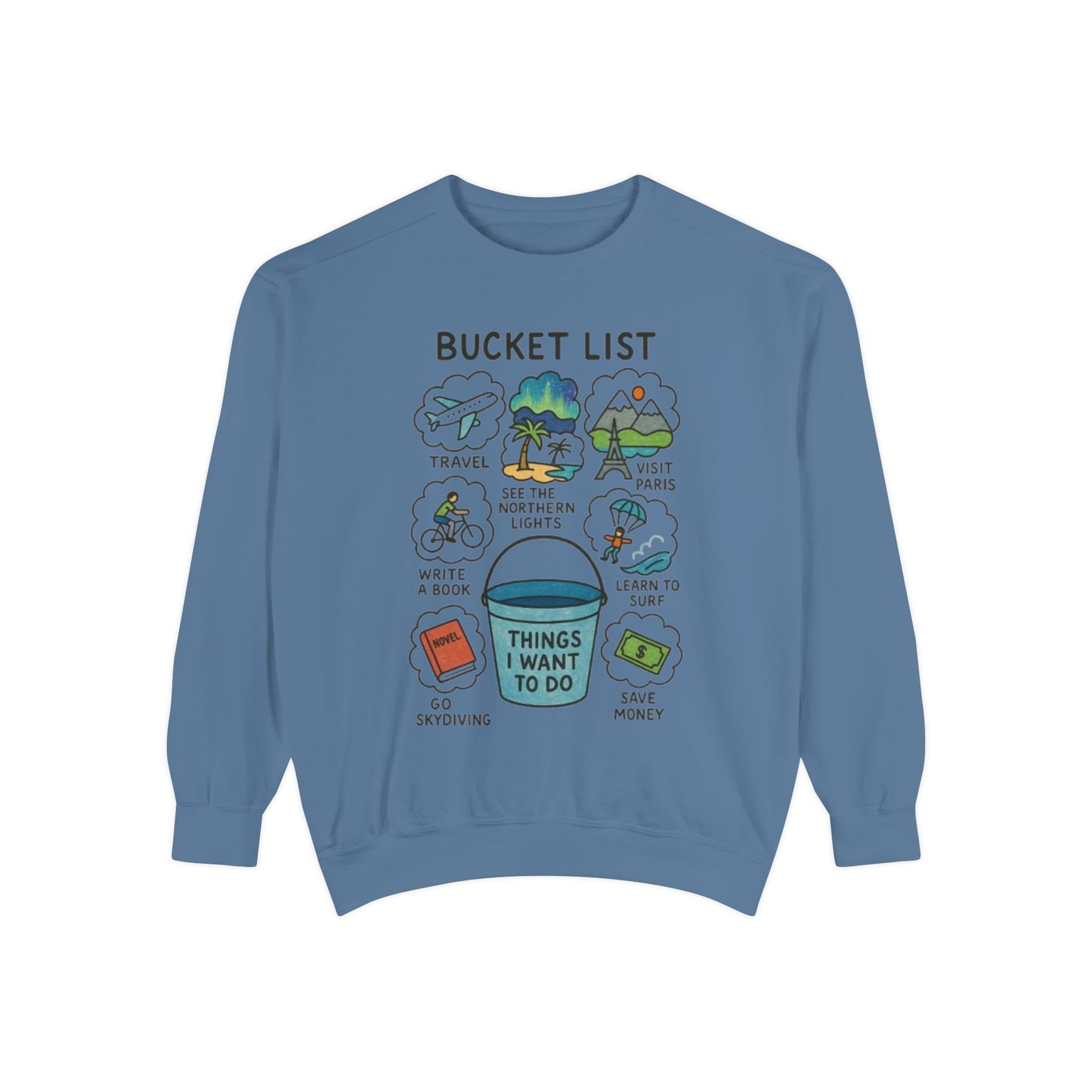 Bucket List Sweatshirt | Travel Goals, Adventure, Gift for Dreamers, Cozy Fashion, Unisex Sweatshirt