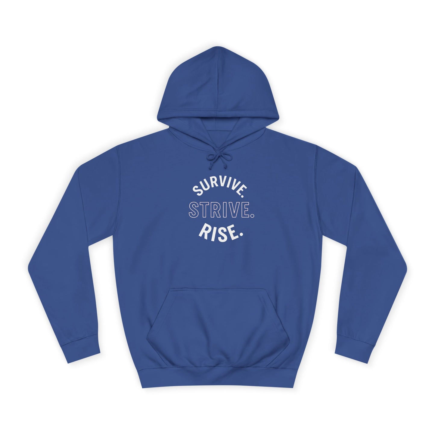 Survive & Rise Unisex College Hoodie - Inspirational Sweatshirt, Trendy Apparel, Perfect Gift for Students, College Life, Motivational Wear