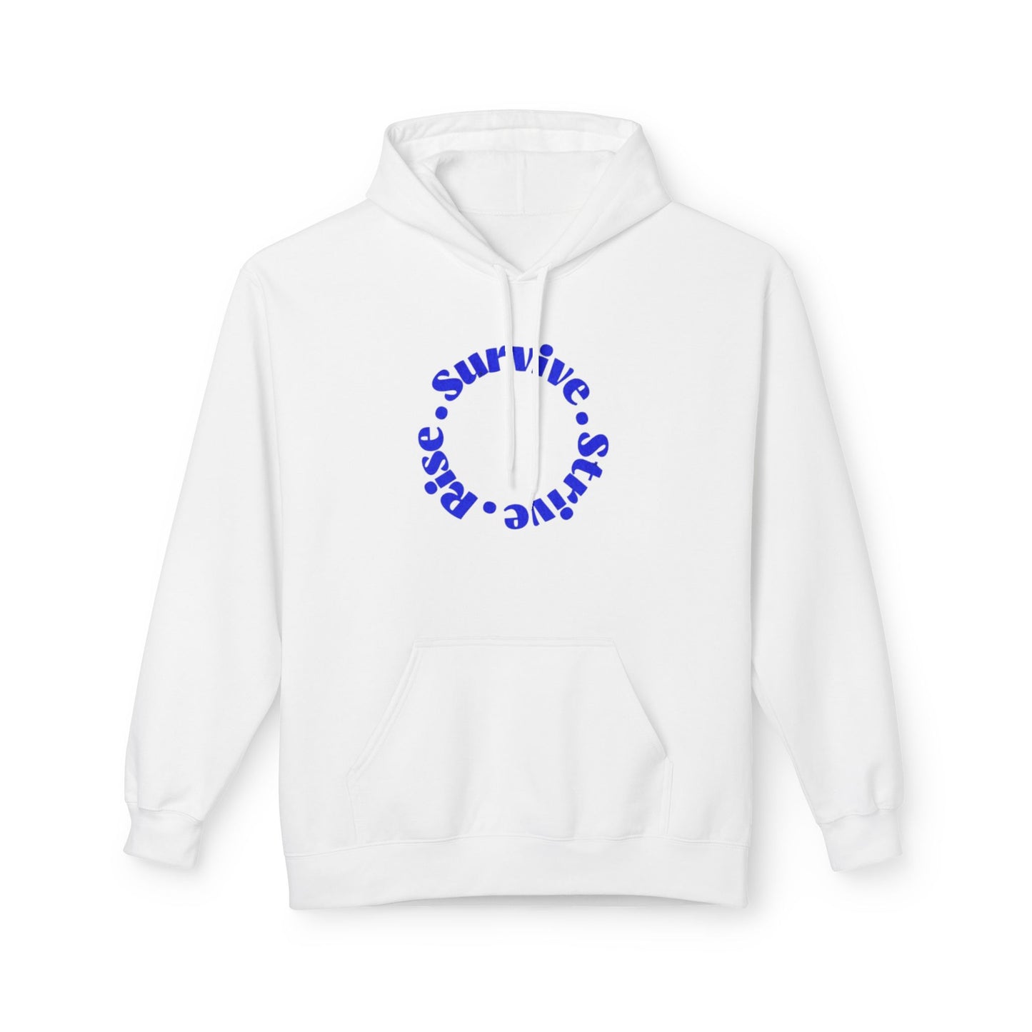 Survive, Shine, Rise Hoodie | Motivational Unisex Fleece Sweatshirt for Daily Inspiration, Gift for Friends, Cozy Loungewear