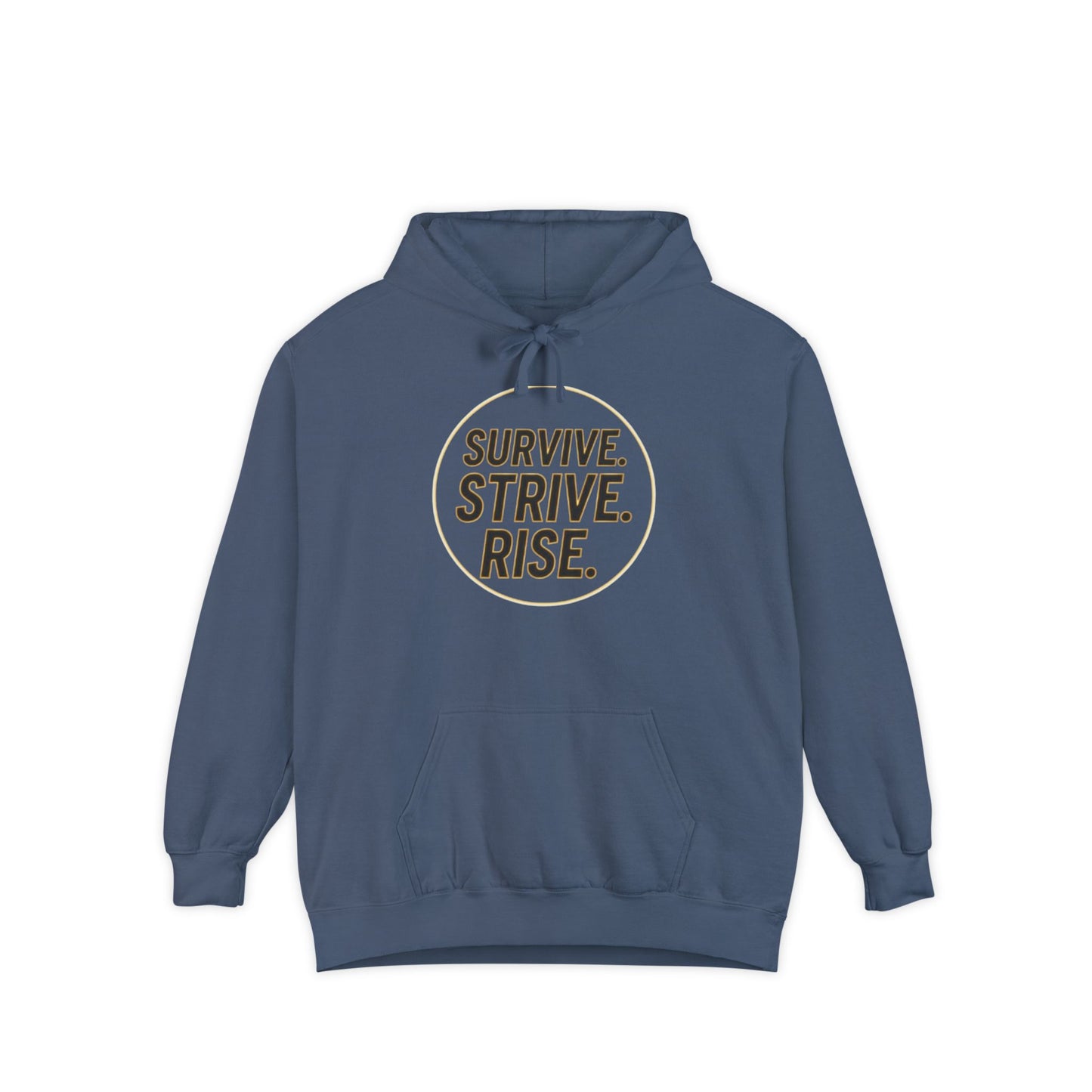 Survive. Strive. Rise. Unisex Garment-Dyed Hoodie, Motivational Hoodie, Cozy Sweatshirt, Gift for Him/Her, Casual Wear, Inspirational [...]