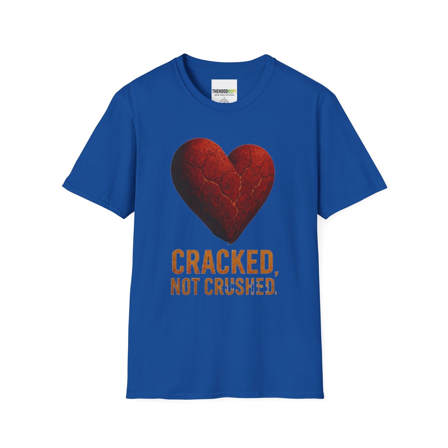 Cracked, Not Crushed Unisex T-Shirt | Inspirational Tee | Heart Design | Gift for Friends | Motivational Clothing